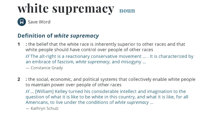 Merriam Webster Dictionary definition of "white supremacy"