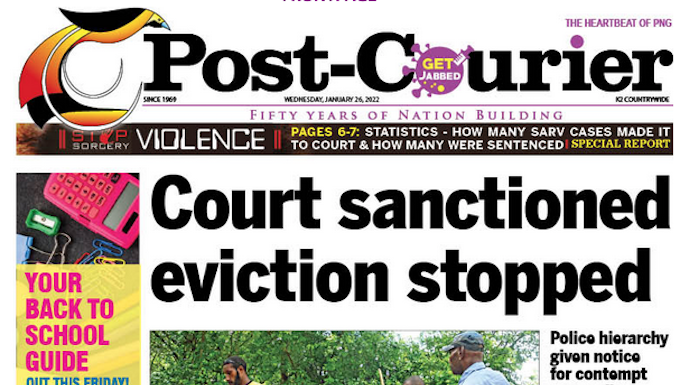 Lawyers threaten PNG police with contempt over settlers eviction halt The Post-Courier's front page report 26012022