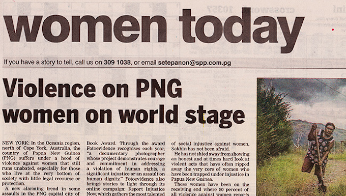 PNG daily Post-Courier joins fight against gender-based violence Vlad Sokhin documents violence against PNG women