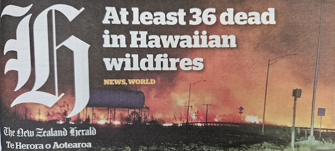 How the New Zealand Herald headlined the Hawai’i fires report today