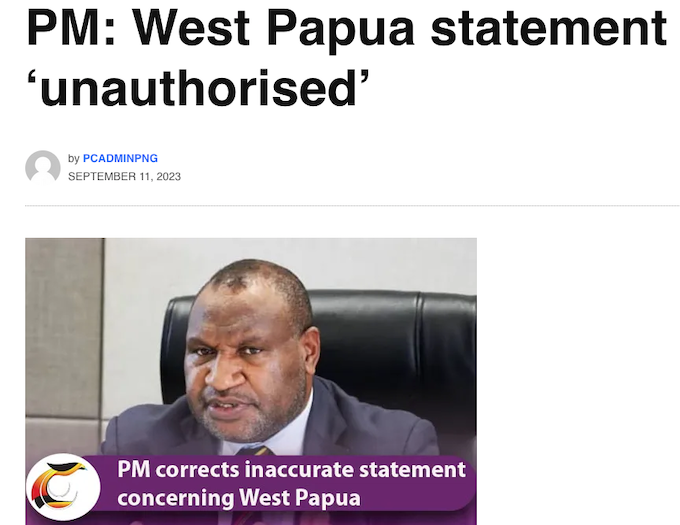 West Papua . . . backtracking by PNG Prime Minister James Marape