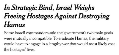 The cited New York Times article saying Israel's two main goals in its war on Gaza were "mutually incompatible".
