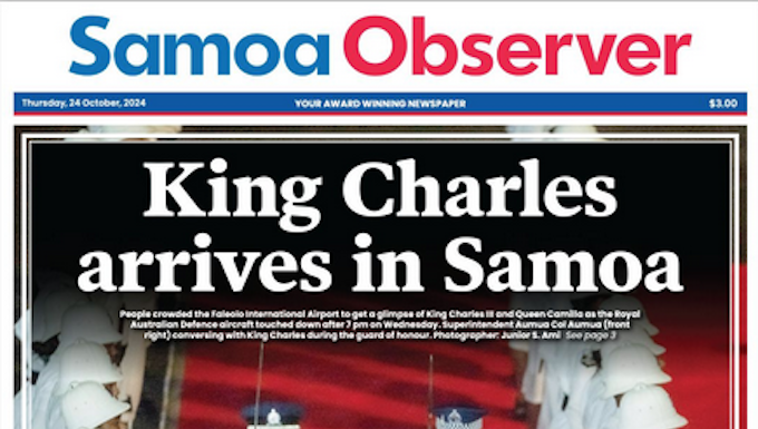 How the front page of today's Samoa Observer covered the arrival of King Charles