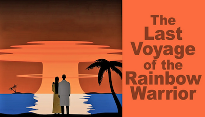 The Last Voyage of the Rainbow Warrior podcast series logo