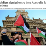 Australia has tightened scrutiny of Israeli soldiers making visa applications over their possible involvement in genocidal acts