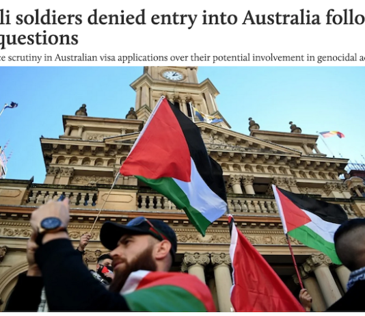 Australia has tightened scrutiny of Israeli soldiers making visa applications over their possible involvement in genocidal acts