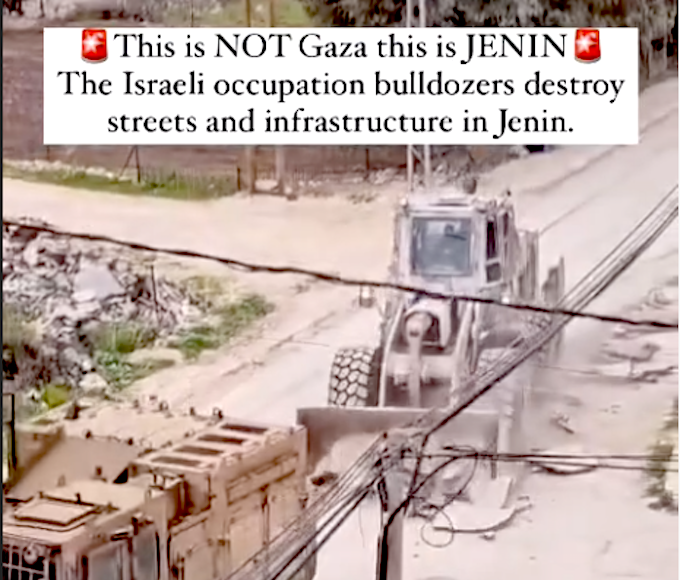 Israel destroying Gaza and now Jenin