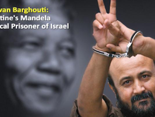 Jailed leader Marwan Barghouti . . . Palestine's "Nelson Mandela"