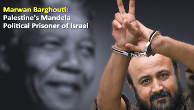 Jailed leader Marwan Barghouti . . . Palestine's "Nelson Mandela"