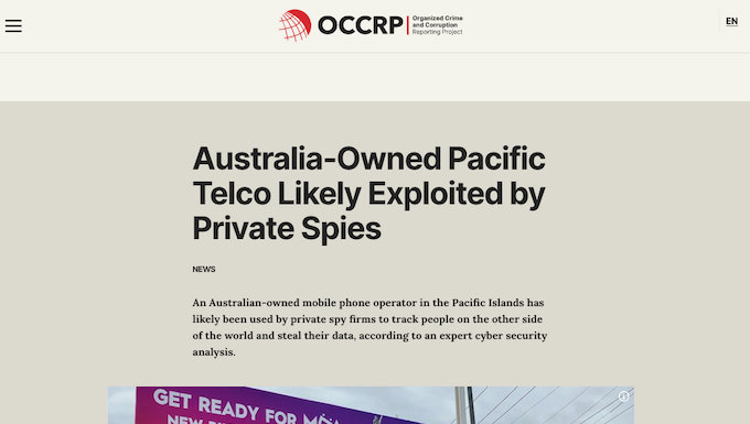 ‘Journalism has become a blood sport. It is harder and harder to tell the truth’ "Australia-owned Pacific telco likely exploited by private spies"
