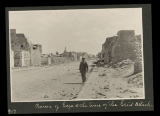 Caption reads "ruins of Gaza at the time of the Great Attack". 1917.
