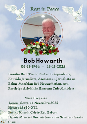 The Timor Post mourns journalist and media mentor Bob Howarth