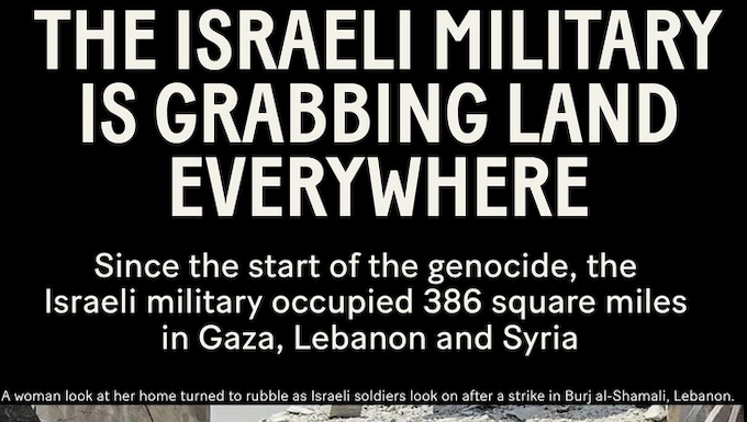 Al Jazeera English’s Open Source Unit reports on the land Illegally in Gaza, Lebanon and Syria taken over by the Israeli military