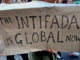 "The intifada is global now"